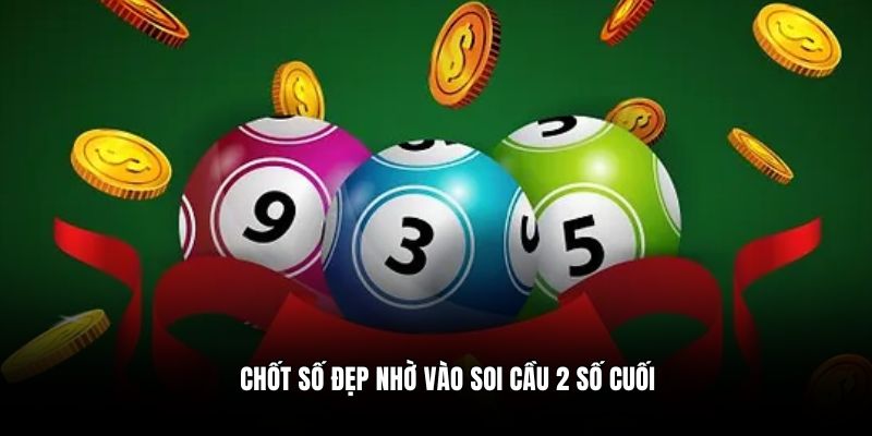 Chốt số đẹp nhờ vào soi cầu 2 số cuối Xổ số miền Trung SV388