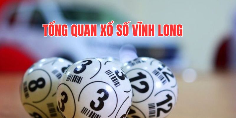 Tổng quan về xổ số Vĩnh Long SV388